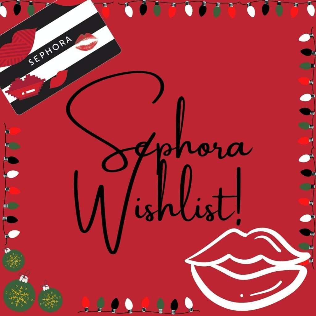 Simply Beauty Blog - Sephora Wishlist